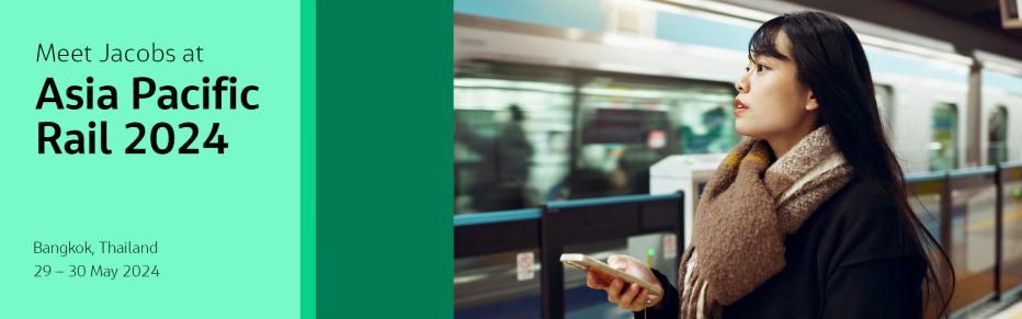 Meet Jacobs at Asia Pacific Rail 2024