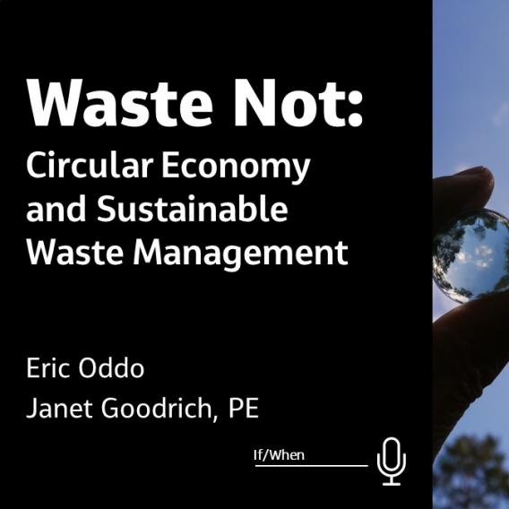 Waste Not: Circular Economy and Sustainable Waste Management
