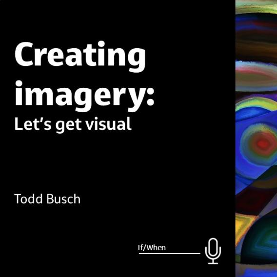 Creating Imagery: Let's Get Visual