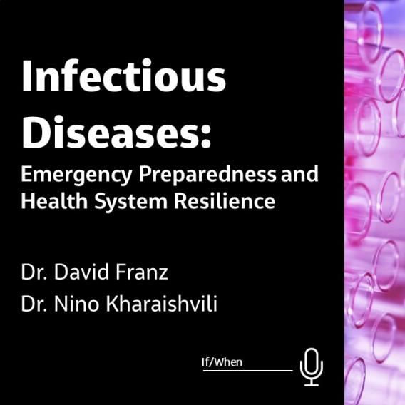 Infectious Diseases: Emergency Preparedness and Health System Resilience