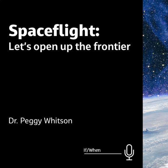 Spaceflight: Let's open up the frontier