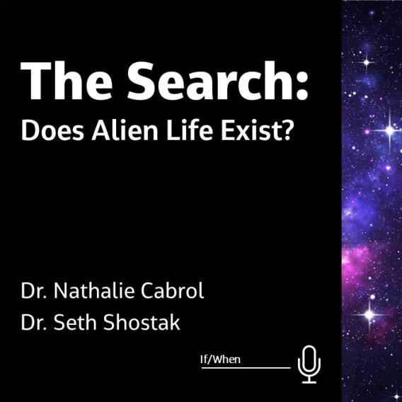 The Search: Does Alien Life Exist?