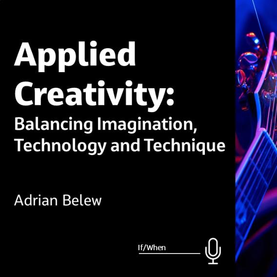 Applied Creativity: Balancing Imagination, Technology and Technique